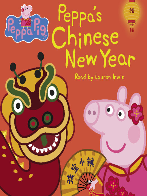 Title details for Peppa's Chinese New Year (Peppa Pig) by EOne - Available